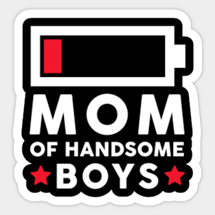 Mom Of Handsome Boys Funny Mothers Day Gift Sticker